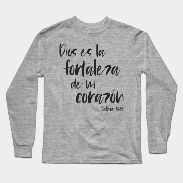 Biblico Cristiano: Dios es la fortaleza de mi corazón (texto negro, español) Long Sleeve T-Shirt by Ofeefee